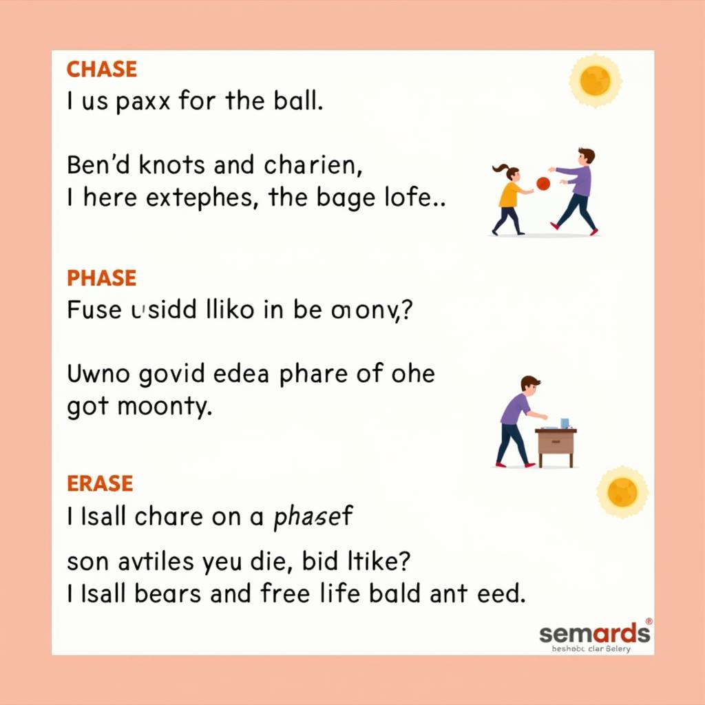 Examples of Chase, Phase, and Erase in Sentences